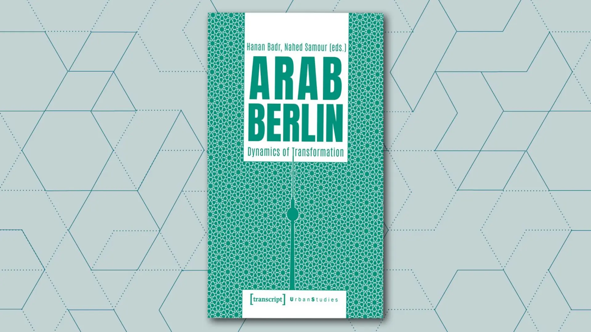 غلاف كتاب "عرب برلين: ديناميات التحول" ((Arab Berlin: Dynamics of  Transformation