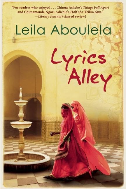 رواية "حارة المغنى" رواية تاريخية لليلى أبو العلا - كاتبة سودانية مقيمة في أسكتلندا. Lyrics Alley - a Novel English edition  by Leila Aboulela (Autor) - Leila Aboulela was born in Cairo, grew up in Khartoum and moved in her mid-twenties to Aberdeen..jpg