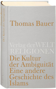 Buchcover Die Kultur der Ambiguität. Eine andere Geschichte des Islams im Verlag der Weltreligionen