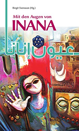 Buchcover "Mit den Augen von Inana – Lyrik und Kurzprosa zeitgenössischer Autorinnen aus dem Irak", herausgegeben von Birgit Svensson, im Verlag Hans Schiller