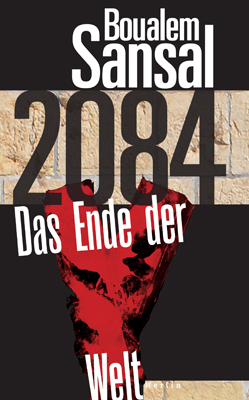 Buchcover "2084: Das Ende der Welt" von Boualem Sansal im Merlin-Verlag